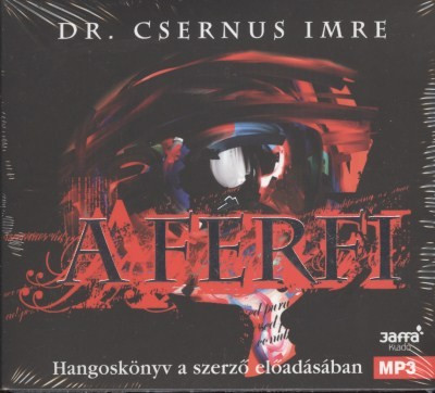 A FÉRFI (DR. CSERNUS IMRE) /HANGOSKÖNYV