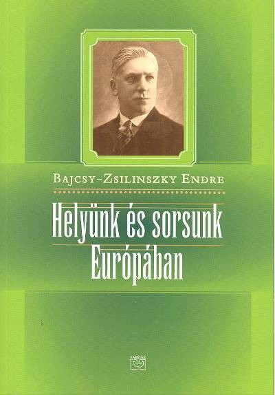 HELYÜNK ÉS SORSUNK EURÓPÁBAN