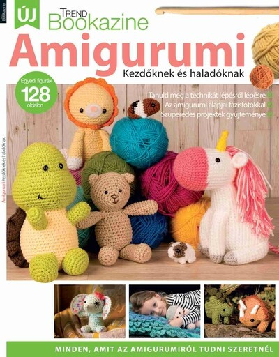 Trend Bookazine - Amigurumi kezdőknek és haladóknak